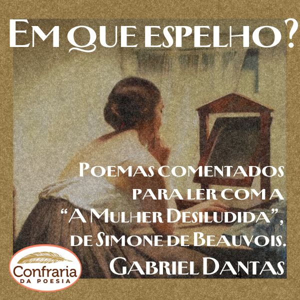 Ler Simone de Beauvoir com poesia: por que "A Mulher Desiludida" pede versos